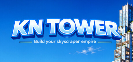 KN Tower — Build your skyscraper empire